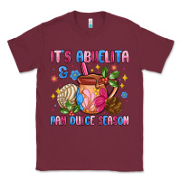 Burgundy its abuelita and pan dulce season Classic Tee - MaliasSmallBusiness