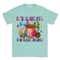 Seafoam its abuelita and pan dulce season Classic Tee - MaliasSmallBusiness