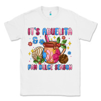 White its abuelita and pan dulce season Classic Tee - MaliasSmallBusiness
