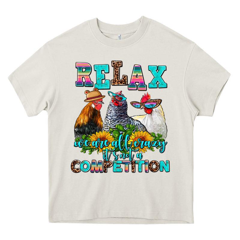 Relax We Are All Crazy  Competition Heavy Core Tee by AdoDesignShop | Teevron