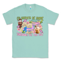 Seafoam id rather be home finishing my tbr pile Classic Tee - MaliasSmallBusiness