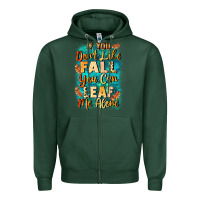 Sports Green If you don't like Fall you can leaf me alone Zipper Hoodie - NancyCooperArtShop