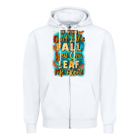 White If you don't like Fall you can leaf me alone Zipper Hoodie - NancyCooperArtShop
