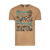 All I Need Is A Little Bit Of Coffee And O Whole Lot Of Jesus Vintage Tee | Teevron