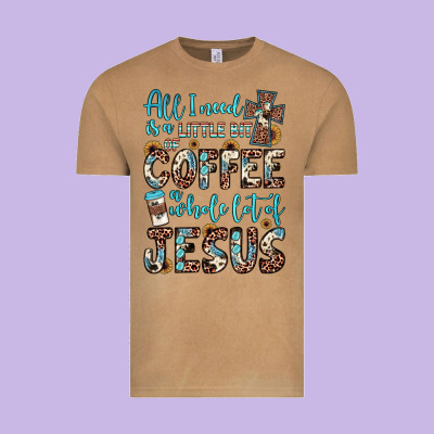 All I Need Is A Little Bit Of Coffee And O Whole Lot Of Jesus Vintage Tee Designed By Jahusdesignshop