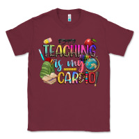 Burgundy teaching is my cardio Classic Tee - NancyCooperArtShop