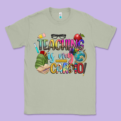 Teaching Is My Cardio Classic Tee Designed By Nancycooperartshop