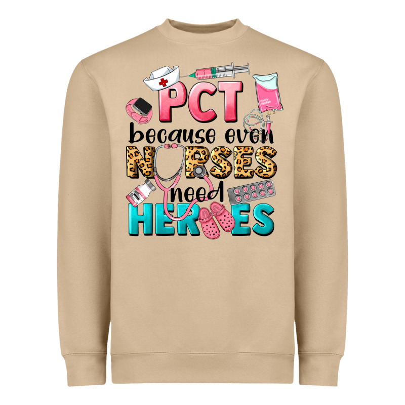 Pct Because Nurses Need Heroes Heavyweight Sweatshirt by LillyAllenDesigns | Teevron