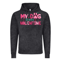 Vintage Black my dog is my valentine Vintage Hoodie - MaliasSmallBusiness
