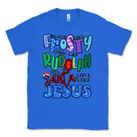 True Royal dance like frosty shine like rudolph Classic Tee - MaliasSmallBusiness