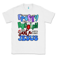 White dance like frosty shine like rudolph Classic Tee - MaliasSmallBusiness
