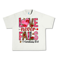 Love Never Fails I Corintians 13 8 Urban Heavy Tee | Teevron