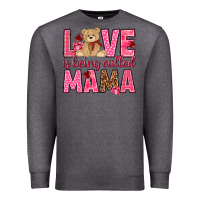 Charcoal Heather Love is being called mama mother's day Premium Sweatshirt - HowdyJamesFarm