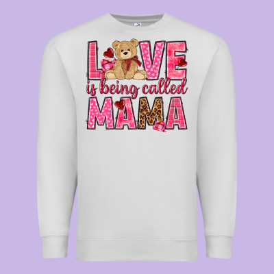 Love Is Being Called Mama Mother's Day Premium Sweatshirt Designed By Howdyjamesfarm