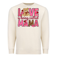 Sandshell Love is being called mama mother's day Premium Sweatshirt - HowdyJamesFarm