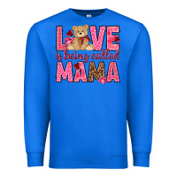 True Royal Love is being called mama mother's day Premium Sweatshirt - HowdyJamesFarm