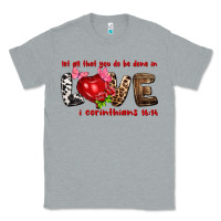 Heather Grey let all that you do be done in love i corinthians Classic Tee - NancyCooperArtShop