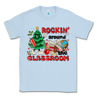 Dusty Blue rockin around the classroom Classic Tee - MaliasSmallBusiness