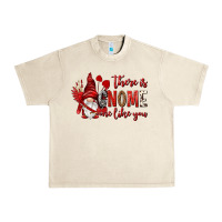 Sandshell there is gnome one like you Urban Heavy Tee - NancyCooperArtShop