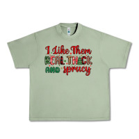 Oil Green i like them real thick and sprucy Urban Heavy Tee - MaliasSmallBusiness