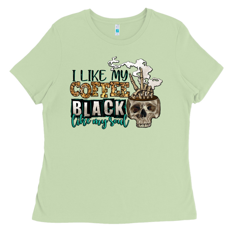 I Like My Coffee Black Like My Soul Ladies Tee by Jasminsmagicworld | Teevron