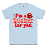 Dusty Blue im a sucker for you valentines the day Classic Tee - NancyCooperArtShop