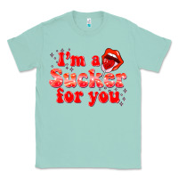 Seafoam im a sucker for you valentines the day Classic Tee - NancyCooperArtShop
