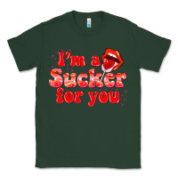 Sports Green im a sucker for you valentines the day Classic Tee - NancyCooperArtShop