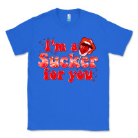True Royal im a sucker for you valentines the day Classic Tee - NancyCooperArtShop