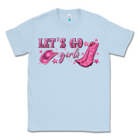 Lets Go Girls Classic Tee | Teevron