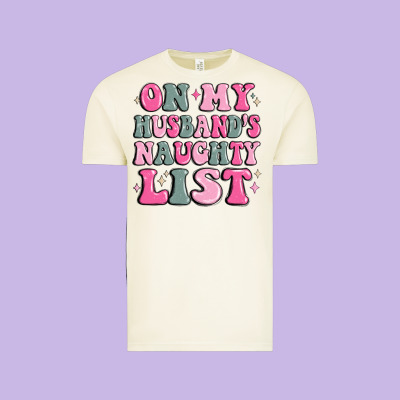 On My Husband's Naughty List Vintage Tee Designed By Maliassmallbusiness