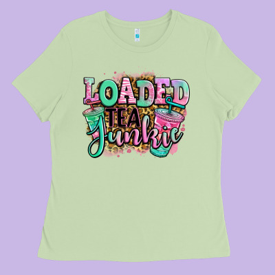 Loaded Tea Junkie Ladies Tee Designed By Jasminsmagicworld