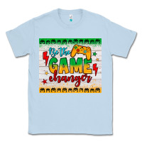 Dusty Blue be the game changer Classic Tee - JahusDesignShop