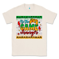 Natural be the game changer Classic Tee - JahusDesignShop