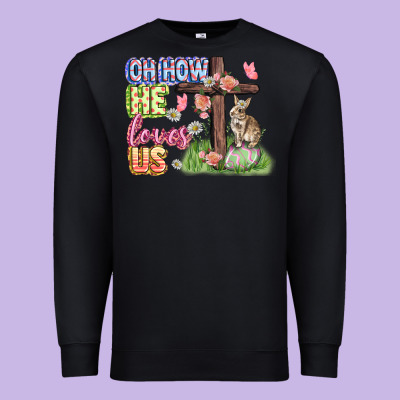 Oh How He Loves Us Easter Day Premium Sweatshirt Designed By Cowgirlartshop