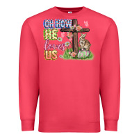 Cardinal Oh how he loves us Easter Day Premium Sweatshirt - CowGirlArtShop