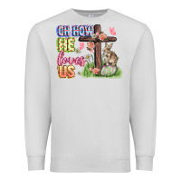 Dove Grey Oh how he loves us Easter Day Premium Sweatshirt - CowGirlArtShop