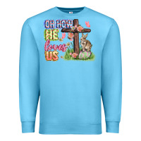 Ocean Blue Oh how he loves us Easter Day Premium Sweatshirt - CowGirlArtShop
