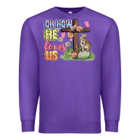 Purple Oh how he loves us Easter Day Premium Sweatshirt - CowGirlArtShop