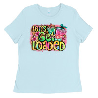 Baby Blue let's get loaded Ladies Tee - Jasminsmagicworld