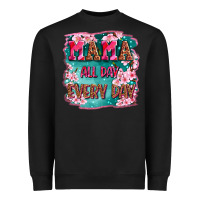 Black mama all day everyday Heavyweight Sweatshirt - LillyAllenDesigns