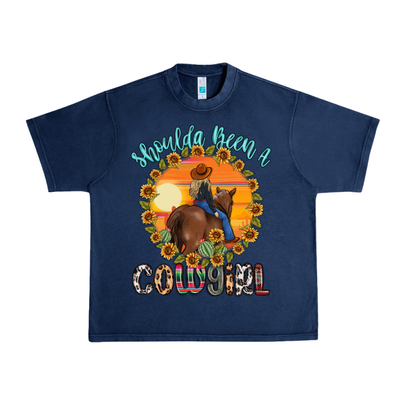 Shoulda Been A Cowgirl Urban Heavy Tee by MaliasSmallBusiness | Teevron