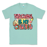 Seafoam teaching is my cardio Classic Tee - NancyCooperArtShop