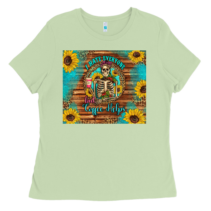 I Hate Everyone But Coffee Helps Western Skeleton Coffee Sunflowers Ladies Tee by Artiststas | Teevron
