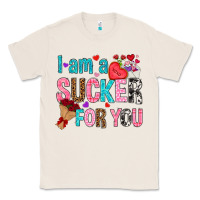 Natural i am a sucker for you Classic Tee - NancyCooperArtShop