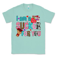 Seafoam i am a sucker for you Classic Tee - NancyCooperArtShop