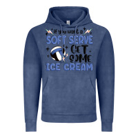 Vintage Denim if you want a soft serve get some ice cream Vintage Hoodie - MaliasSmallBusiness