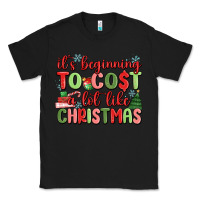Black it's beginning to cost a lot like christmas Classic Tee - MaliasSmallBusiness