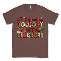 Chestnut it's beginning to cost a lot like christmas Classic Tee - MaliasSmallBusiness