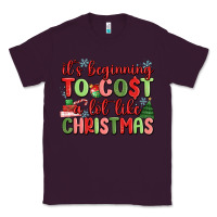 Plum it's beginning to cost a lot like christmas Classic Tee - MaliasSmallBusiness